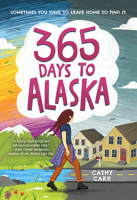 365 Days to Alaska by Carr, Cathy