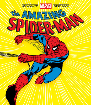 The Amazing Spider-Man: My Mighty Marvel First Book by Marvel Entertainment
