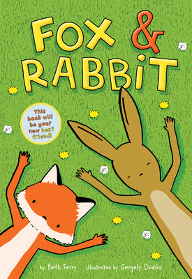 Fox & Rabbit (Fox & Rabbit Book #1) by Ferry, Beth