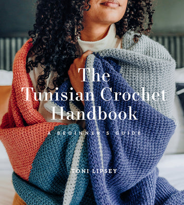 The Tunisian Crochet Handbook: A Beginner's Guide by Lipsey, Toni