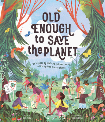 Old Enough to Save the Planet by Kirby, Loll
