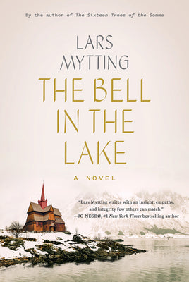 The Bell in the Lake by Mytting, Lars