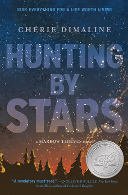 Hunting by Stars (a Marrow Thieves Novel) by Dimaline, Cherie