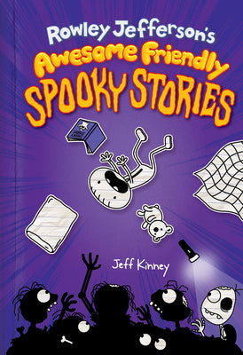 Rowley Jefferson's Awesome Friendly Spooky Stories by Kinney, Jeff