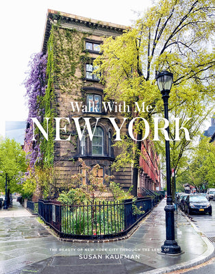 Walk with Me: New York by Kaufman, Susan