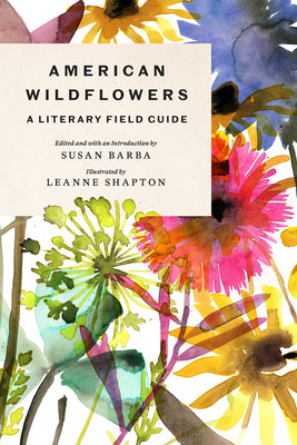 American Wildflowers: A Literary Field Guide by Barba, Susan