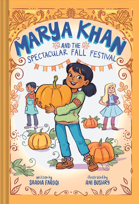 Marya Khan and the Spectacular Fall Festival (Marya Khan #3) by Faruqi, Saadia