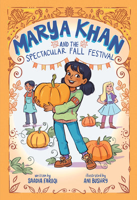 Marya Khan and the Spectacular Fall Festival (Marya Khan #3) by Faruqi, Saadia