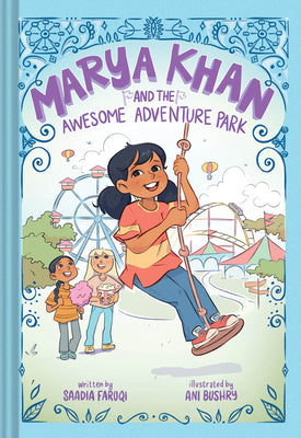 Marya Khan and the Awesome Adventure Park (Marya Khan #4) by Faruqi, Saadia