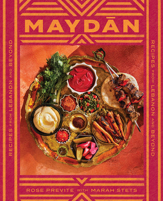 Maydan: Home Cooking from the Middle East by Previte, Rose