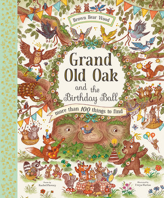 Grand Old Oak and the Birthday Ball by Piercey, Rachel