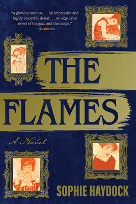 The Flames by Haydock, Sophie