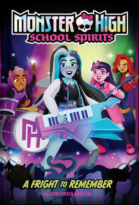 A Fright to Remember (Monster High School Spirits #1) by Mattel