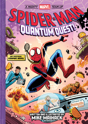Spider-Man: Quantum Quest! (a Mighty Marvel Team-Up # 2) by Maihack, Mike