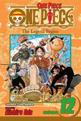 One Piece, Vol. 12: Volume 12 by Oda, Eiichiro