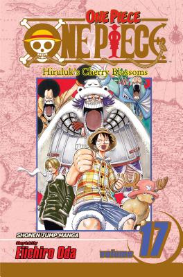 One Piece, Vol. 17: Volume 17 by Oda, Eiichiro