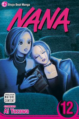 Nana, Vol. 12 by Yazawa, Ai