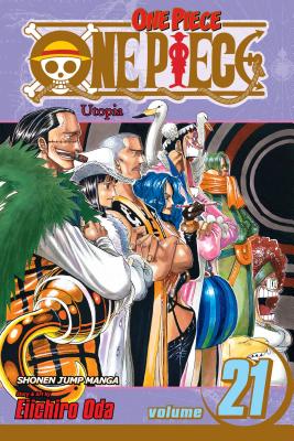 One Piece, Vol. 21: Volume 21 by Oda, Eiichiro