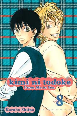 Kimi Ni Todoke: From Me to You, Vol. 8 by Shiina, Karuho