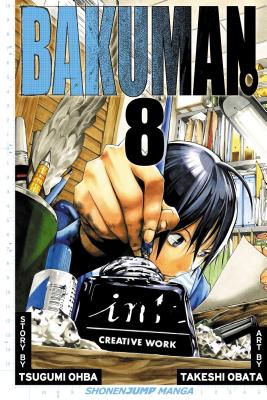 Bakuman., Vol. 8: Volume 8 by Ohba, Tsugumi