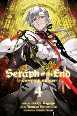 Seraph of the End, Vol. 4: Vampire Reign by Kagami, Takaya