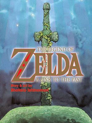 The Legend of Zelda: A Link to the Past by Ishinomori, Shotaro