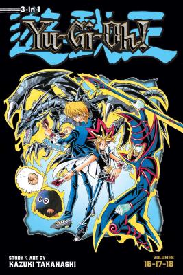 Yu-Gi-Oh! (3-In-1 Edition), Vol. 6: Includes Vols. 16, 17 & 18 by Takahashi, Kazuki