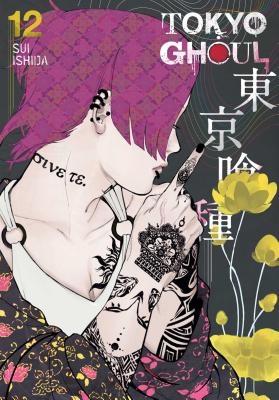 Tokyo Ghoul, Vol. 12: Volume 12 by Ishida, Sui