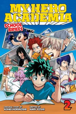 My Hero Academia: School Briefs, Vol. 2: Training Camp by Horikoshi, Kohei