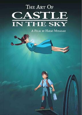 The Art of Castle in the Sky by Miyazaki, Hayao