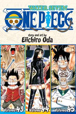 One Piece (Omnibus Edition), Vol. 15: Includes Vols. 43, 44 & 45 by Oda, Eiichiro
