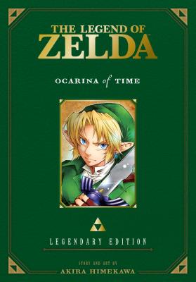 The Legend of Zelda: Ocarina of Time -Legendary Edition- by Himekawa, Akira