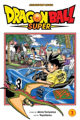 Dragon Ball Super, Vol. 3: Volume 3 by Toriyama, Akira