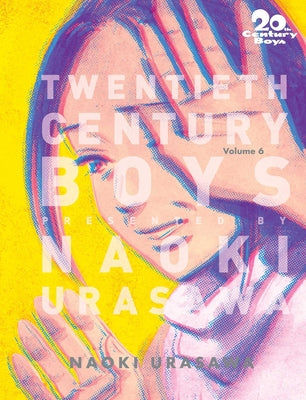 20th Century Boys: The Perfect Edition, Vol. 6: Volume 6 by Urasawa, Naoki
