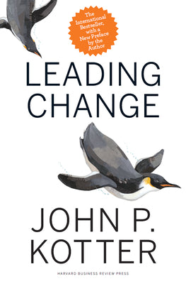 Leading Change by Kotter, John P.