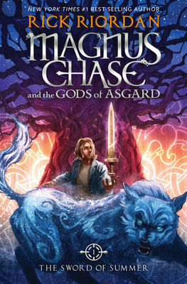 Magnus Chase and the Gods of Asgard, Book 1: Sword of Summer, The-Magnus Chase and the Gods of Asgard, Book 1 by Riordan, Rick