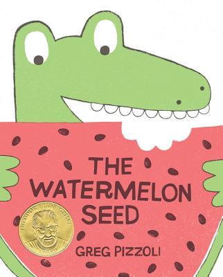 The Watermelon Seed by Pizzoli, Greg
