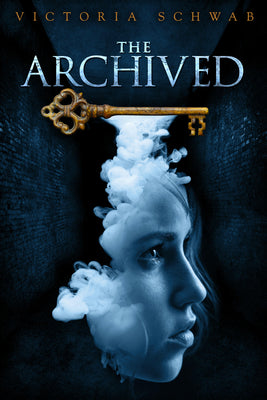 The Archived by Schwab, Victoria