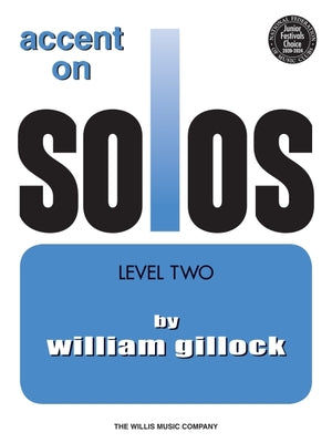 Accent on Solos Book 2 by Gillock, William