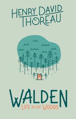 Walden: Life in the Woods: Life in the Woods by Thoreau, Henry David
