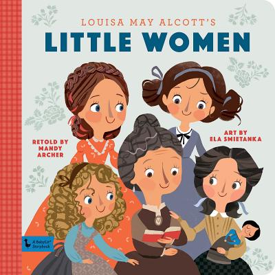 Little Women: A Babylit Storybook by Archer, Mandy