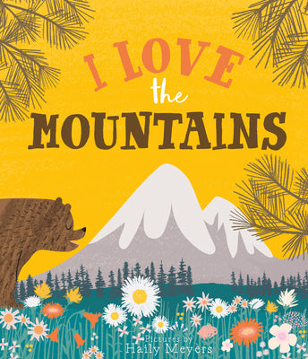 I Love the Mountains by Meyers, Haily