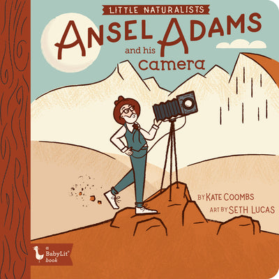 Little Naturalists: Ansel Adams and His Camera by Coombs, Kate