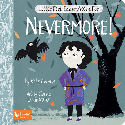 Little Poet Edgar Allan Poe: Nevermore! by Coombs, Kate