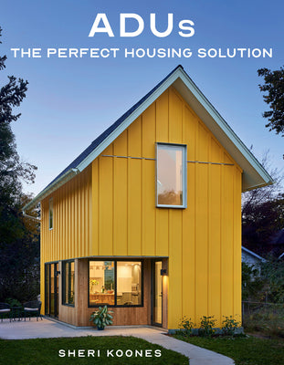 Adus: The Perfect Housing Solution by Koones, Sheri