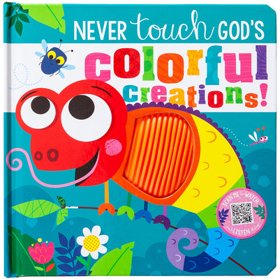 Never Touch God's Colorful Creations by Broadstreet Publishing Group LLC
