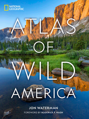 National Geographic Atlas of Wild America by Waterman, Jon