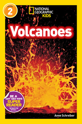 National Geographic Readers: Volcanoes! by Schreiber, Anne