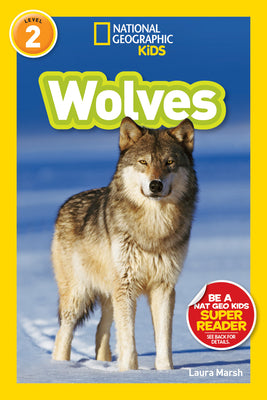National Geographic Readers: Wolves by Marsh, Laura
