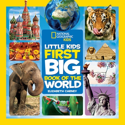 National Geographic Little Kids First Big Book of the World by Carney, Elizabeth